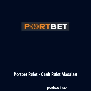 Portbet Rulet - Canlı Rulet Masaları