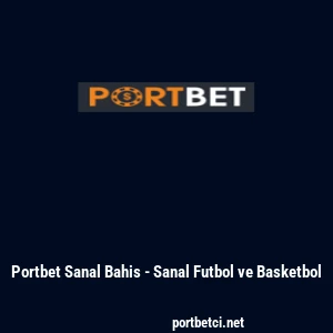 Portbet Sanal Bahis - Sanal Futbol ve Basketbol